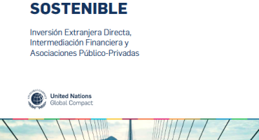 AMPLIAR LA FINANCIACIÓN PARA LOS OBJETIVOS DE DESARROLLO SOSTENIBLE Inversión Extranjera Directa, Intermediación Financiera y Asociaciones Público-Privadas