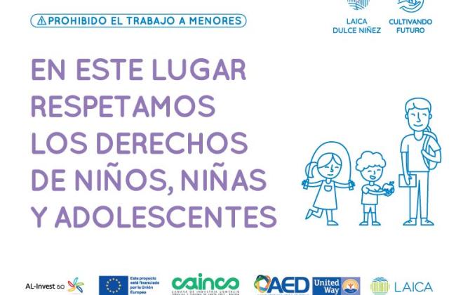 LAICA - Fortalecer a las PYMES agrícolas buscando siempre el respeto los derechos de los niños y adolescentes en toda nuestra cadena de valor