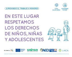 LAICA - Fortalecer a las PYMES agrícolas buscando siempre el respeto los derechos de los niños y adolescentes en toda nuestra cadena de valor