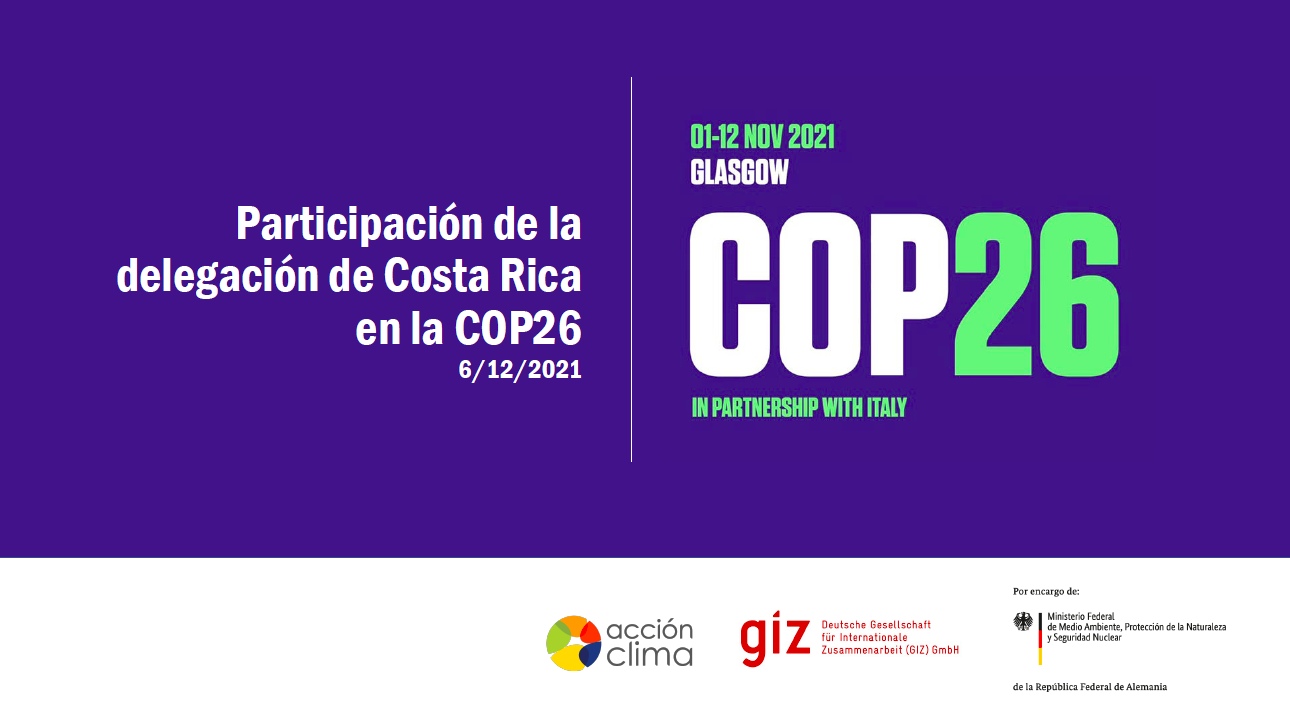 Resumen de la Participación de la delegación de Costa Rica en la COP26