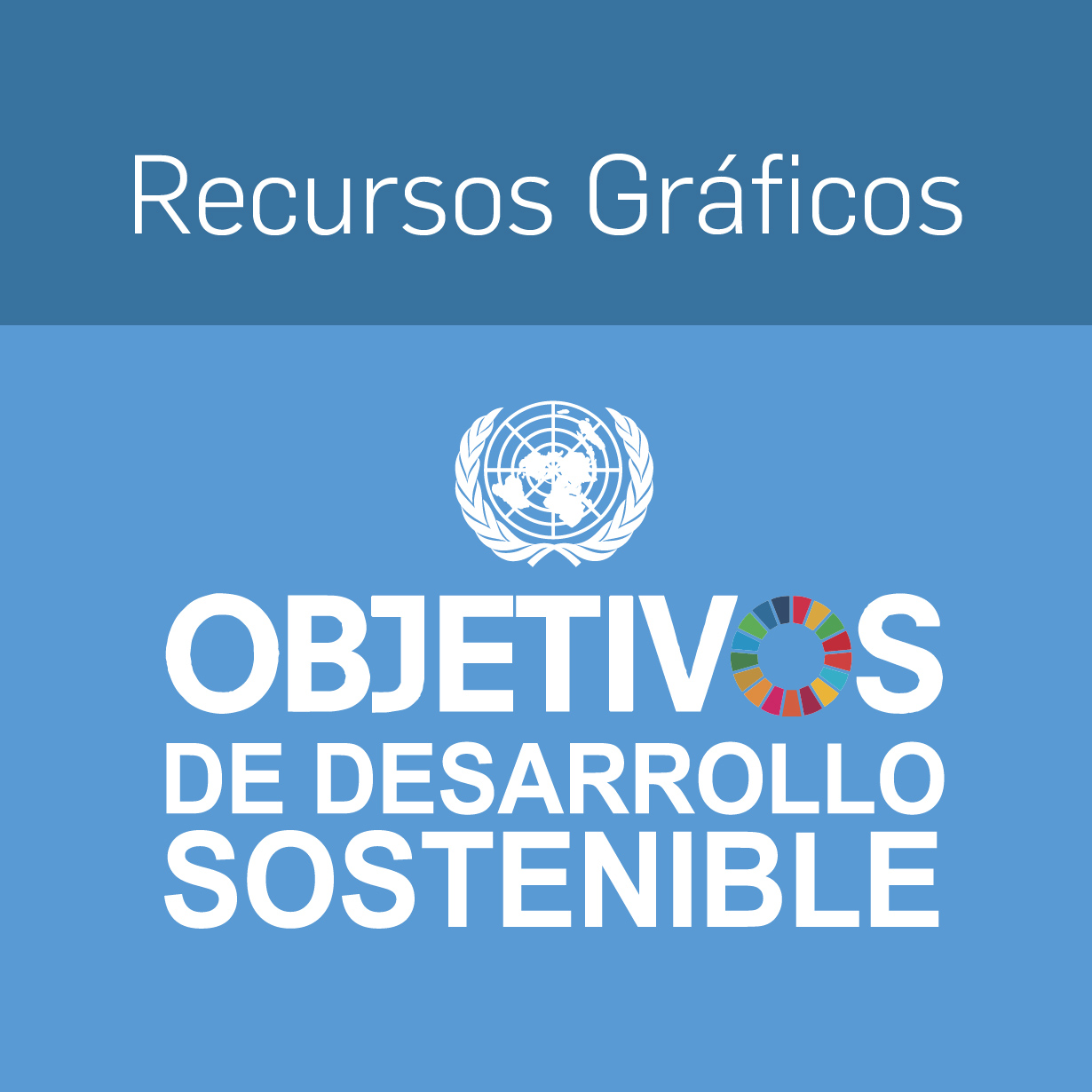 Recursos Gráficos - Objetivos de Desarrollo Sostenible (ODS)