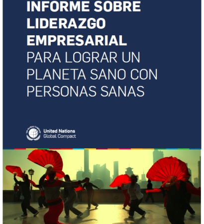 INFORME SOBRE LIDERAZGO EMPRESARIAL PARA LOGRAR UN PLANETA SANO CON PERSONAS SANAS