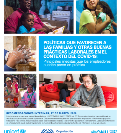 POLÍTICAS QUE FAVORECEN A LAS FAMILIAS Y OTRAS BUENAS PRÁCTICAS LABORALES EN EL CONTEXTO DEL COVID-19: Principales medidas que los empleadores pueden poner en práctica