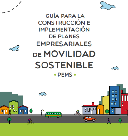  Guía para la construcción e implementación de Planes Empresariales de Movilidad Sostenible (PEMS) 