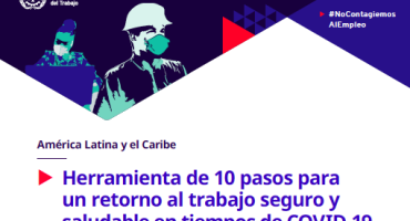 Herramienta de 10 pasos para un retorno al trabajo seguro y saludable en tiempos de COVID-19