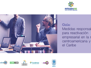 Guía: Medidas responsables para reactivación empresarial en la región centroamericana y el Caribe