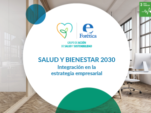 SALUD Y BIENESTAR 2030 Integración en la estrategia empresarial