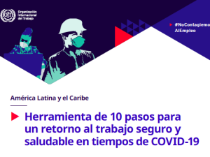 Herramienta de 10 pasos para un retorno al trabajo seguro y saludable en tiempos de COVID-19