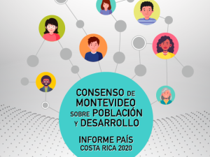 Consenso de Montevideo sobre Población y Desarrollo - Informe País Costa Rica 2020