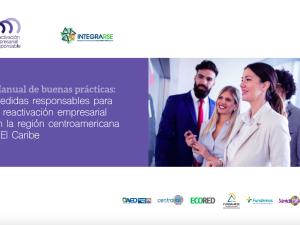 Manual de buenas prácticas: Medidas responsables para la reactivación empresarial en la región centroamericana y El Caribe 