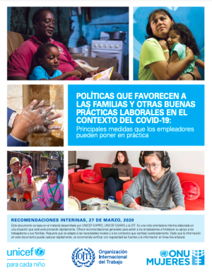 POLÍTICAS QUE FAVORECEN A LAS FAMILIAS Y OTRAS BUENAS PRÁCTICAS LABORALES EN EL CONTEXTO DEL COVID-19: Principales medidas que los empleadores pueden poner en práctica